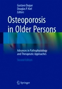 Osteoporosis in Older Persons "Advances in Pathophysiology and Therapeutic Approaches"