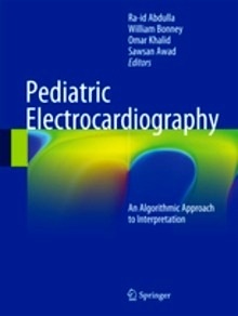 Pediatric Electrocardiography "An Algorithmic Approach to Interpretation"