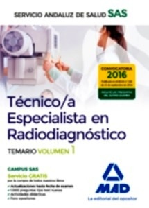 Técnicos Especialistas en Radiodiagnóstico del SAS. Temario específico Vol.1