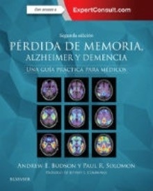 Pérdida de Memoria, Alzheimer y Demencia "Una guía práctica para médicos"
