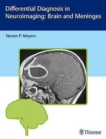 Differential Diagnosis in Neuroimaging "Brain and Meninges"