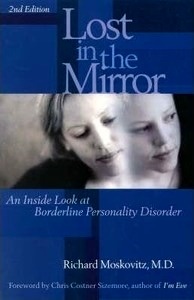 Lost in the Mirror "An Inside Look at Borderline Personality Disorder"