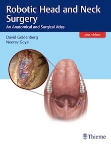 Robotic Head and Neck Surgery "An Anatomical and Surgical Atlas"