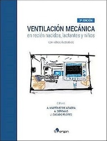 Ventilación Mecánica en Recién Nacidos, Lactantes y Niños "32 Videos Ilustrativos"