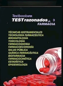Textbook  AFIR Tests Razonados de Farmacia Vol. 3 "Técnicas Instrumentales, Tecnología Farmacéutica, Bromatología, Toxicología, Farmacognosia, Farmacoeconomía"