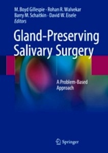 Gland-Preserving Salivary Surgery "A Problem-Based Approach"