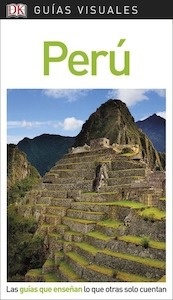 Perú Guías Visuales 2017
