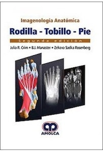 Imagenología  Anatómica- Rodilla ,Tobillo, Pie