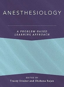 Anesthesiology "A Problem-Based Learning Approach"