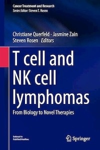 T Cell and NK Cell Lymphomas "From Biology to Novel Therapies"
