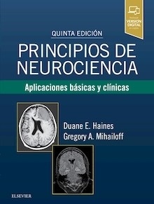 Principios de Neurociencia "Aplicaciones Básicas y Clínicas"