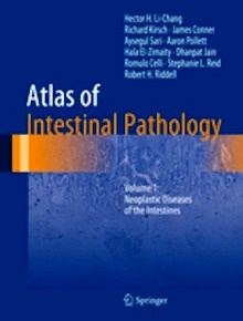 Atlas of Intestinal Pathology "Volume 1: Neoplastic Diseases of the Intestines"