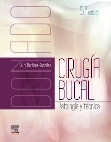 Donado. Cirugía Bucal "Patología y Técnica"