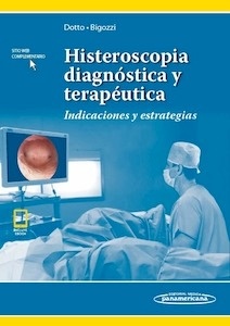 Histeroscopia Diagnóstica y Terapéutica + E-Book "Indicaciones y Estrategias"