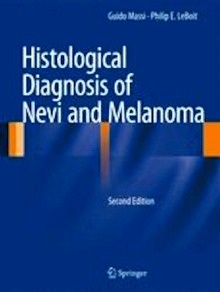 Histological Diagnosis of Nevi and Melanoma (Tapa Blanda)