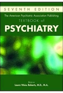Textbook Of Psychiatry "The American Psychiatric Association Publishing"