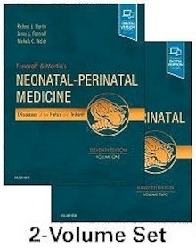 Fanaroff and Martin's Neonatal-Perinatal Medicine 2 Vols. "Diseases of the Fetus and Infant"