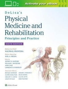 Delisa'S Physical Medicine And Rehabilitation "Principles And Practice"