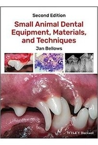 Small Animal Dental Equipment, Materials And Techniques