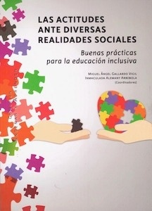 Las actitudes ante diversas realidades sociales "Buenas prácticas para la educación inclusiva"
