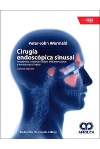 Cirugía Endoscópica Sinusal "Anatomía  Reconstrucción Tridimensional y Técnica Quirúrgica"