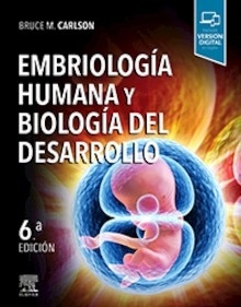 Embriología Humana y Biología del Desarrollo