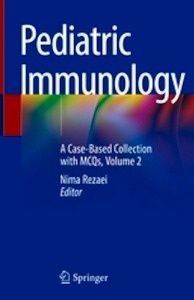 Pediatric Immunology "A Case-Based Collection with MCQs, Vol. 2"