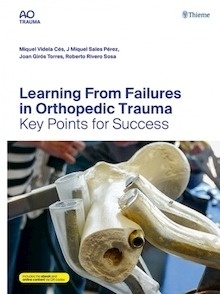 Learning From Failures in Orthopedic Trauma "Key Points for Success"