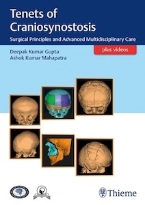 Tenets of Craniosynostosis "Surgical Principles and Advanced Multidisciplinary Care"