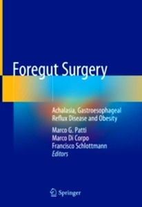 Foregut Surgery "Achalasia, Gastroesophageal Reflux Disease and Obesity"