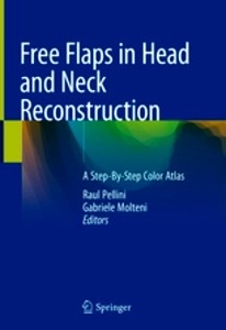 Free Flaps in Head and Neck Reconstruction "A Step-By-Step Color Atlas"