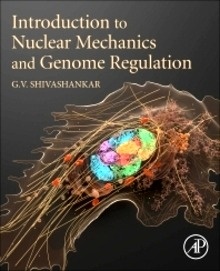Introduction To Nuclear Mechanics And Genome Regulation