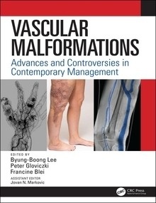Vascular Malformations "Advances And Controversies In Contemporary Management"