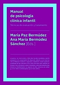 Manual de Psicología Clínica Infantil "Técnicas de Evaluación y Tratamiento"