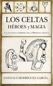 Los Celtas Héroes y Mágia