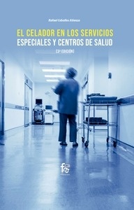 El Celador en los Servicios Especiales y Centros de Salud