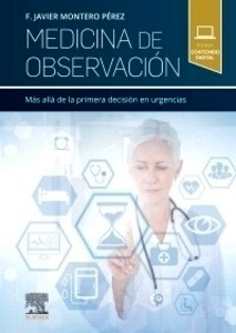 Medicina de Observación "Más Allá de la Primera Decisión en Urgencias"