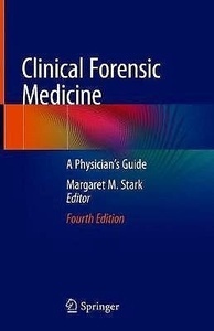 Clinical Forensic Medicine "A Physician's Guide"