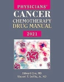 Physicians' Cancer Chemotherapy Drug Manual 2021