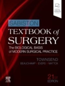 Sabiston Textbook of Surgery "The Biological Basis of Modern Surgical Practice"