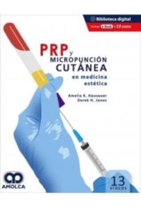 PRP y Micropunción Cutánea en Medicina Estética "Libro + Ebook + 13 Videos"