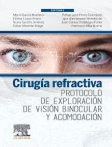Cirugía Refractiva "Protocolo de Exploración de Visión Binocular y Acomodación"