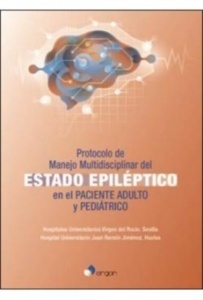 Protocolo de Manejo Multidisciplinar del Estado Epiléptico en el Paciente Adulto y Pediátrico