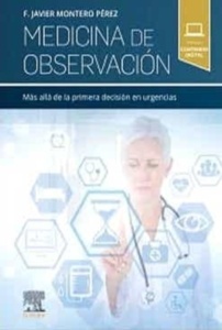 Medicina de Observación. Más Allá de la Primera Decisión en Urgencias (Libro Electrónico)