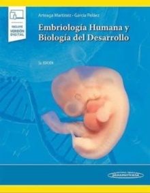 Embriología Humana y Biología del Desarrollo "(Incluye Versión Electrónica)"