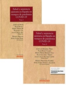 Salud y Asistencia Sanitaria en España en Tiempos de Pandemia Covid-19 2 Vols.