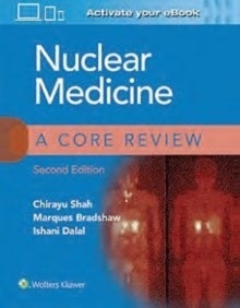 Nuclear Medicine. A Core Review