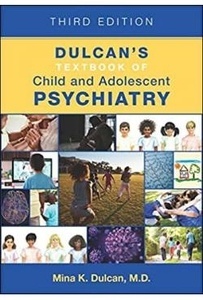 Dulcan'S Textbook Of Child And Adolescent Psychiatry