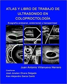 Atlas y Libro de Trabajo de Ultrasonido en Coloproctología