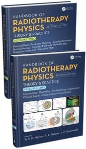 Handbook of Radiotherapy Physics 2 Vols. "Theory and Practice"